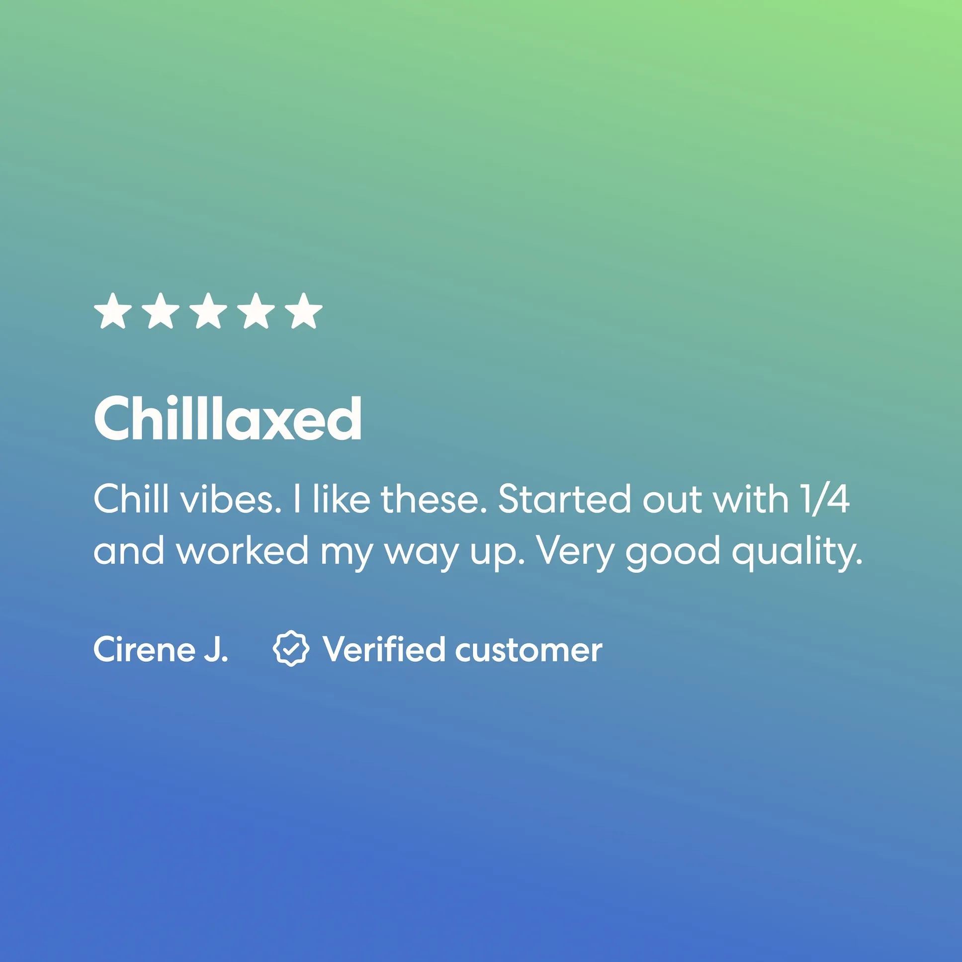 Chillout Delta 8 Gummies Customer Testimonial